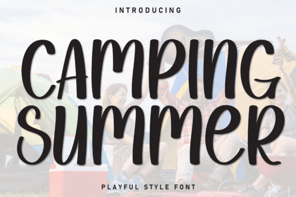 Camping Summer: The Friendly Display Font for Small Brands