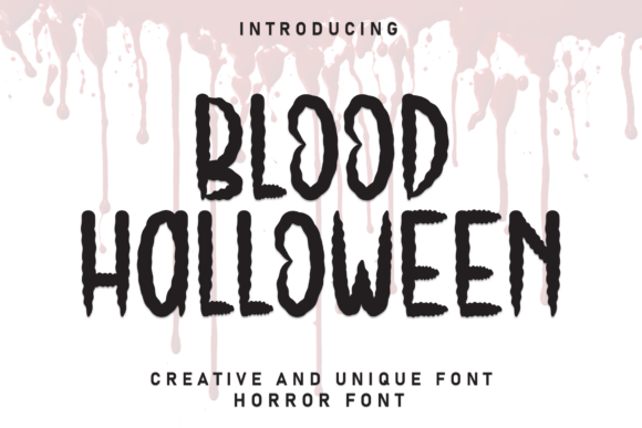 Designing with Blood Halloween: A Neat Display Font for Editors