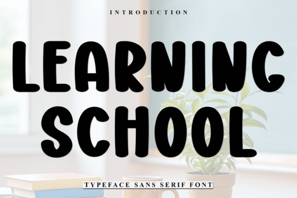 Learning School Font: A Unique Display Typeface Review