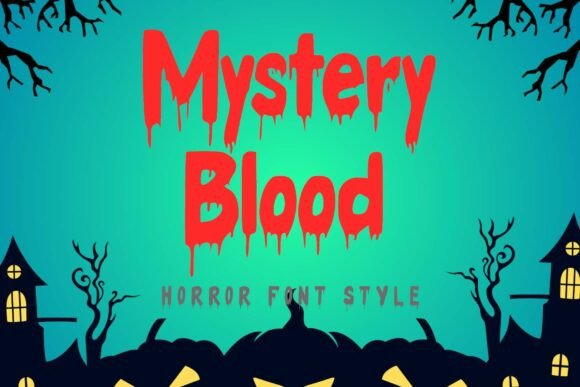 Mystery Blood: The Ultimate Spooky Display Font for Horror Campaigns
