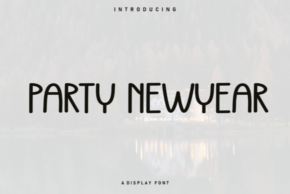 Party Newyear: The Handwritten Display Font for Viral Campaigns