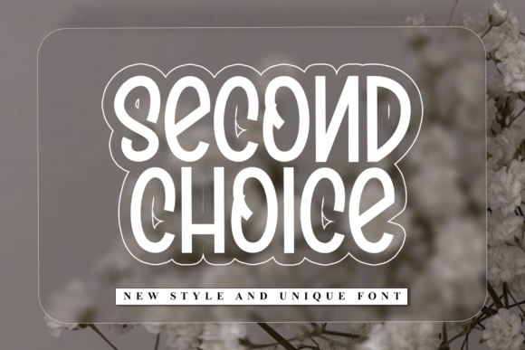 Second Choice: A Friendly Display Font for Modern Web Design