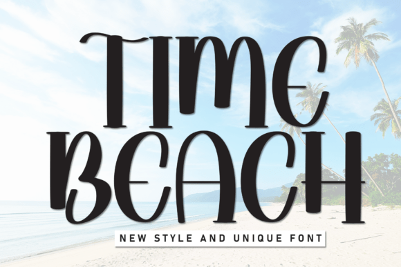 Time Beach: The Friendly Display Font for Modern Brands