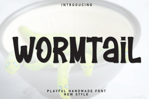 Wormtail: The Friendly Display Font for Small Business Brands